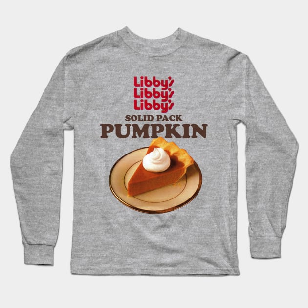 Libby's Solid Pack Pumpkin Long Sleeve T-Shirt by offsetvinylfilm